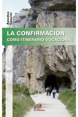 [9788416180158] LA CONFIRMACIÓN COMO ITINERARIO VOCACIONAL