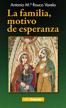 [9788422018049] La familia, motivo de esperanza. Doctrina y vida 