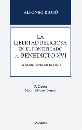 [9788498408171] La libertad religiosa en el pontificado de Benedicto XVI