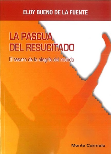 [9788483537640] La Pascua del Resucitado