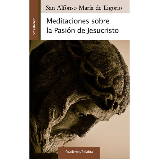 [9788498407174] Meditaciones sobre la Pasión de Jesucristo