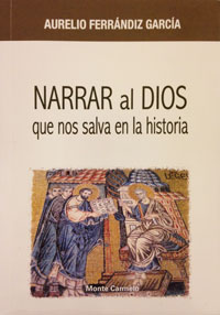 [9788483536551] Narrar al Dios que nos salva en la historia