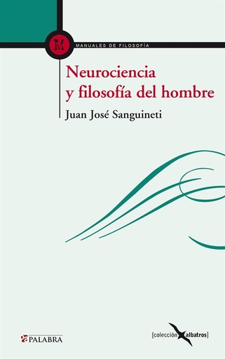 [9788490611111] Neurociencia y filosofía del hombre