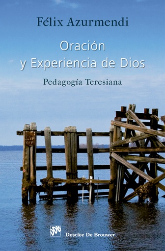 [9788433027870] Oración y experiencia de Dios. Pedagogía Teresiana