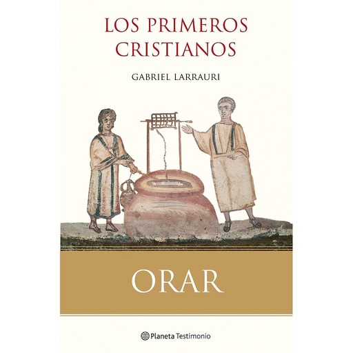 [9788408099840] Orar. Los primeros cristianos