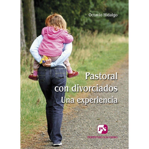 [9788428407595] Pastoral con divorciados Una experiencia