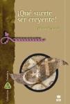 [9788482602851] ¡Qué suerte ser creyente!