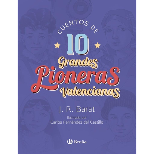 [9788469627488] Cuentos de 10 grandes pioneras valencianas