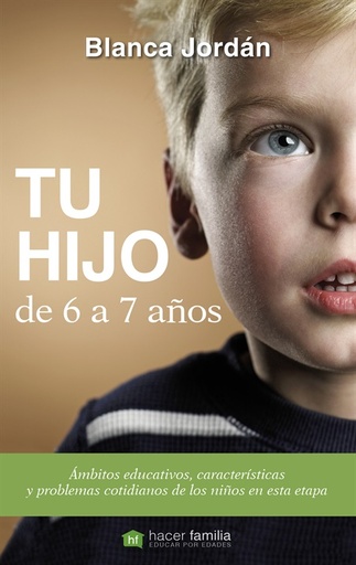 [9788490610381] Tu hijo de 6 a 7 años