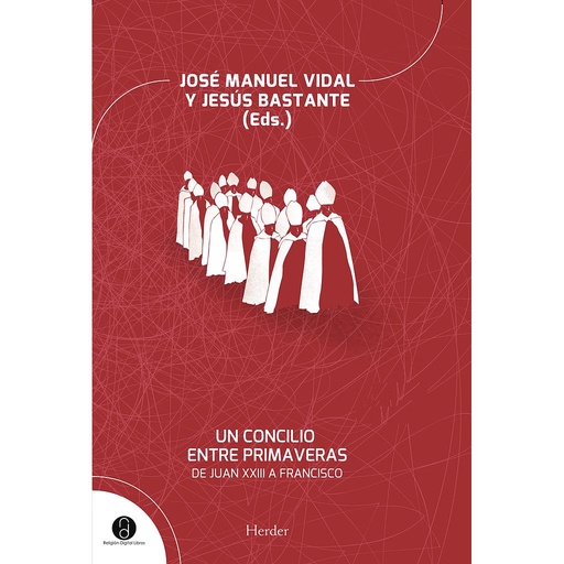 [9788425433139] Un concilio entre primaveras: de Juan XXIII a Francisco