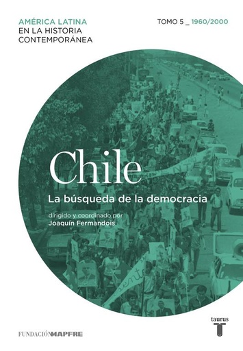 [9788430617609] Chile 5. 1960/2010. La búsqueda de la democracia