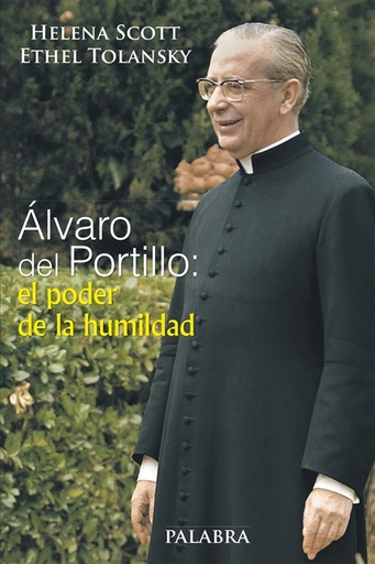 [9788490610367] Álvaro del Portillo: el poder de la humildad