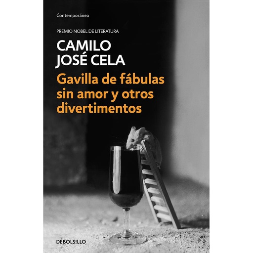 [9788466342315] Gavilla de fábulas sin amor y otros divertimentos