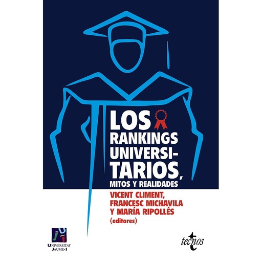 [9788430957637] Los Rankings universitarios, mitos y realidades