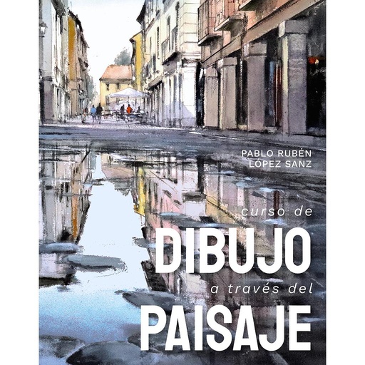 [9788491586227] Curso de dibujo a través del paisaje