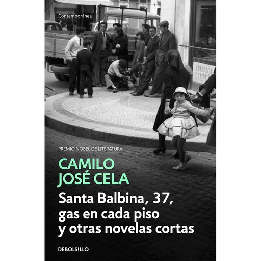 [9788466342308] Santa Balbina, 37, gas en cada piso y otras novelas cortas