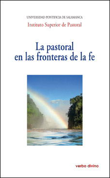 [9788490733653] La pastoral en las fronteras de la fe