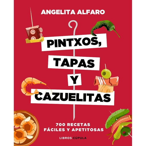 [9788448023973] PINTXOS, TAPAS Y CAZUELITAS