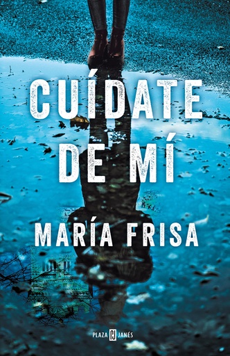 [9788401020810] Cuídate de mí