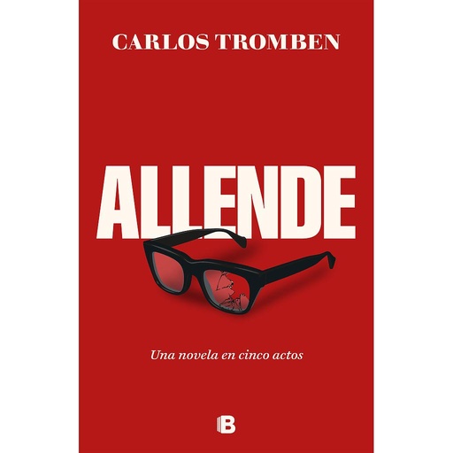 [9788466677080] Allende. Una novela en cinco actos