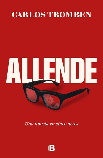 [9788466677080] Allende. Una novela en cinco actos