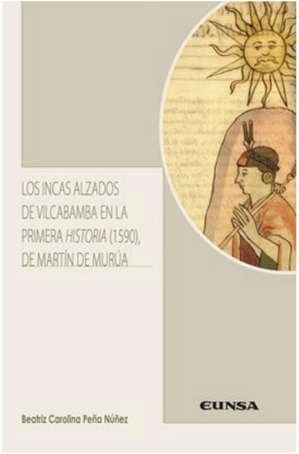 [9788431333027] Los incas alzados de Vilcabamba en la primera historia (1590) de Martín de Murúa