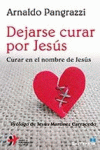 [9788429324167] Dejarse  curar por Jesús