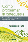 [9788429317671] Cómo programar la catequesis