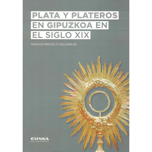 [9788431337223] Plata y plateros en Gipuzkoa  en el siglo XIX