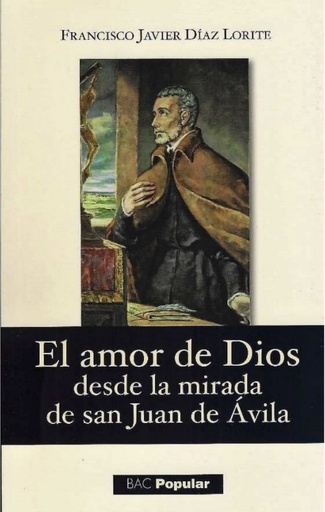 [9788422020844] El amor de Dios desde la mirada de San Juan de Ávila