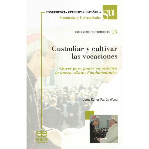 [9788471419156] Custodiar y cultivar las vocaciones