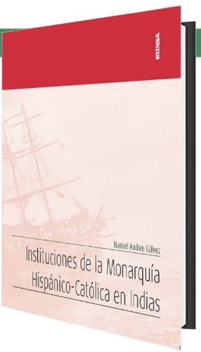 [9788431334154] Instituciones de la Monarquía Hispánico-Católica en Indias