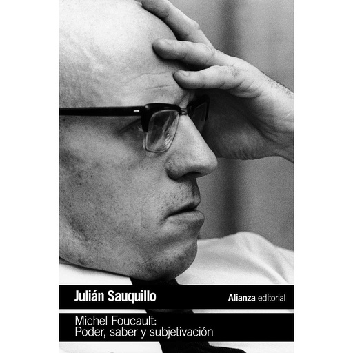 [9788491047360] Michel Foucault: Poder, saber y subjetivación