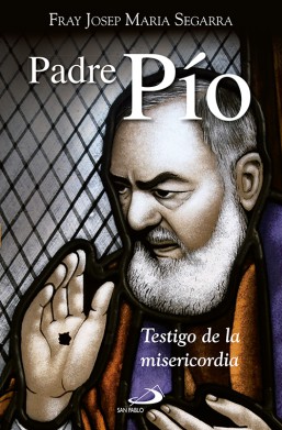 [9788428551601] Padre Pío: Testigo de misericordia