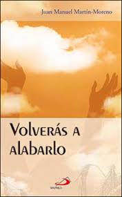 [9788428529273] Volverás a alabarlo