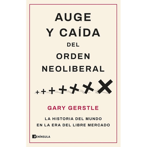 [9788411001786] Auge y caída del orden neoliberal