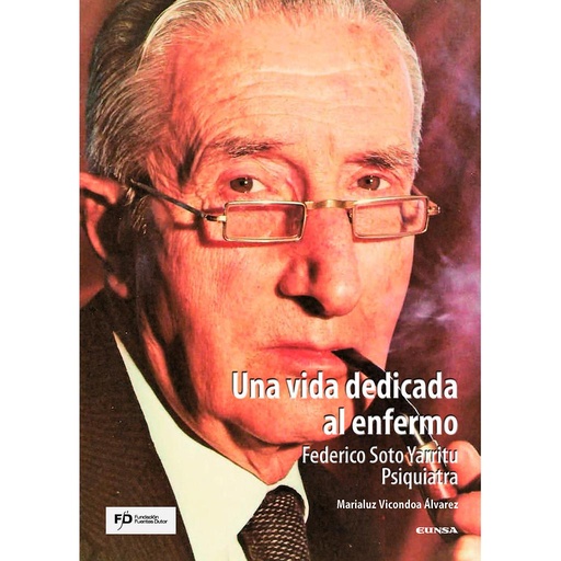 [9788431334826] Una vida dedicada al enfermo. Federico Soto Yarritu. Psiquiatra