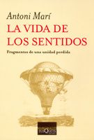[9788483103616] La vida de los sentidos