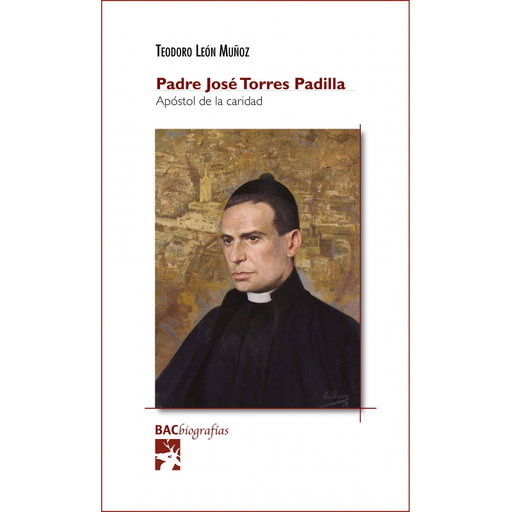 [9788422022077] Padre José Torres Padilla, apóstol de la caridad