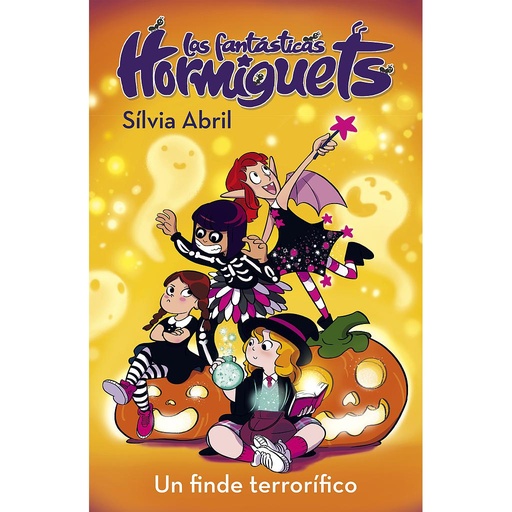 [9788448856335] Un finde terrorífico (Las Fantásticas Hormiguets 3)