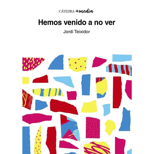 [9788437643021] Hemos venido a no ver