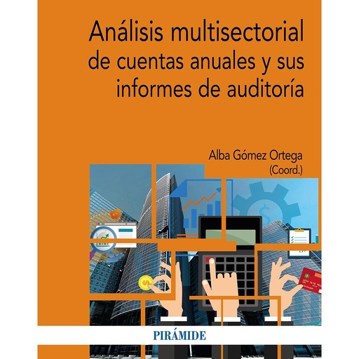 [9788436843620] Análisis multisectorial de cuentas anuales y sus informes de auditoría