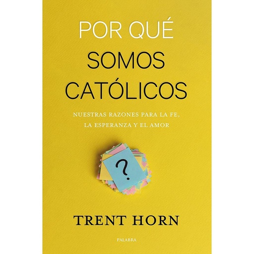 [9788490618103] Por qué somos católicos