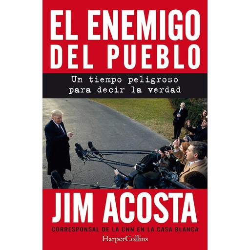 [9788491393887] El enemigo del pueblo. Un tiempo peligroso para contar la verdad