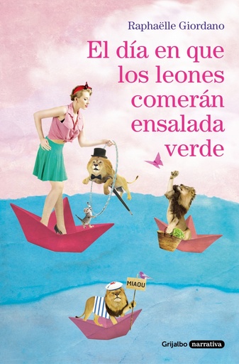 [9788425356155] El día en que los leones comerán ensalada verde