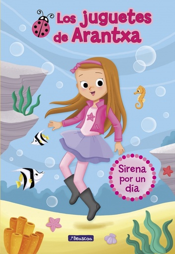 [9788448850173] Sirena por un día (Los juguetes de Arantxa 1)