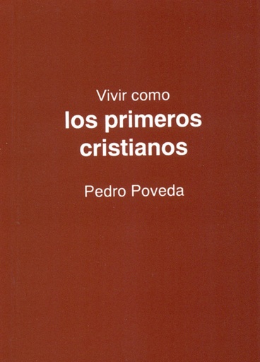 [9788427711310] Vivir como los primeros cristianos