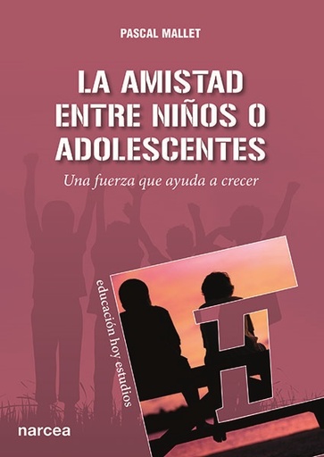 [9788427722316] La amistad entre niños o adolescentes