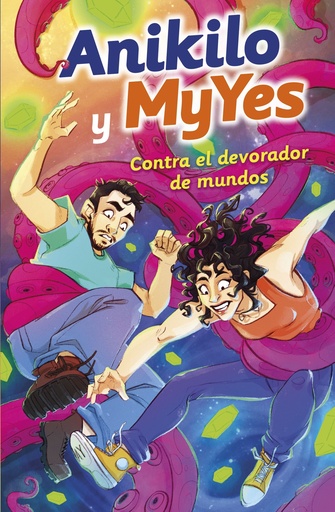 [9788427051171] Anikilo y MyYes contra el devorador de mundos