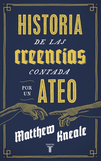[9788430607280] Historia de las creencias (contada por un ateo)